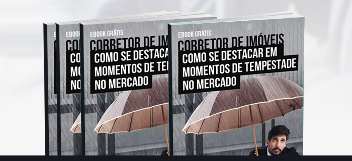 Corretor de imóveis como se destacar em momentos de tempestade no mercado