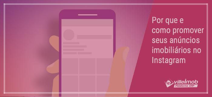 [Vídeo] Por que e como promover seus anúncios imobiliários no Instagram