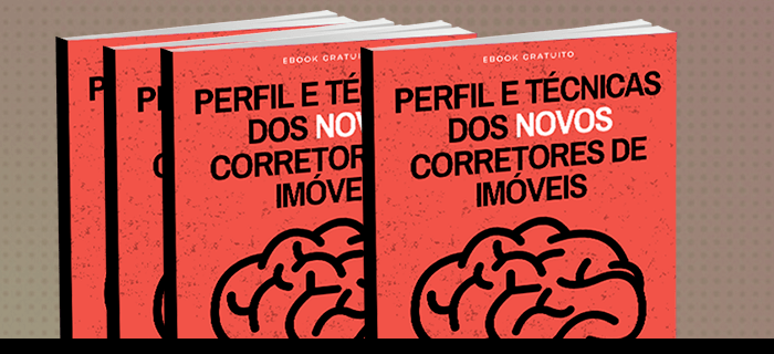 [Ebook] Perfil e Técnicas dos Novos Corretores de Imóveis