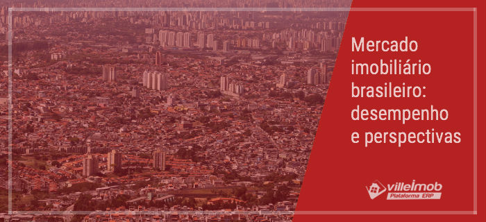 Mercado imobiliário brasileiro: desempenho e perspectivas