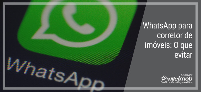WhatsApp para corretor de imóveis: O que evitar