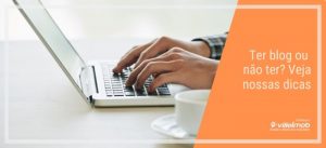 ter blog ou não ter