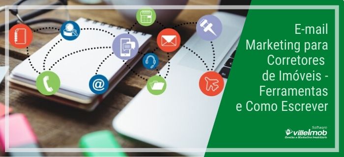 E-mail Marketing para Corretores de Imóveis – Ferramentas e Como Escrever