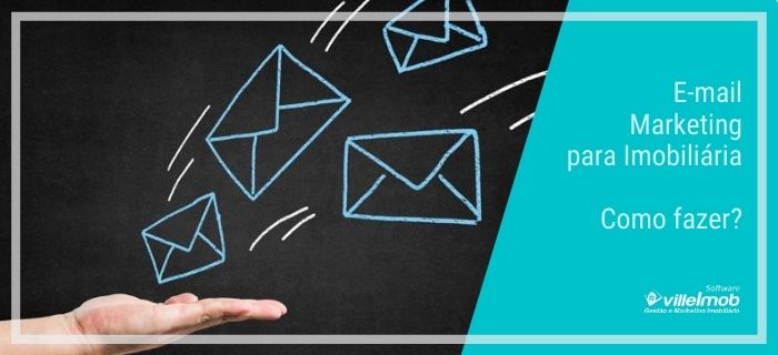 E-mail Marketing para Imobiliária – Como fazer?